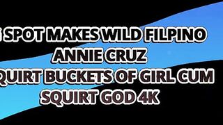 Kinky Asian Star Annie Cruz Delivers an Epic Squirt Show – Must-See 4K Action!