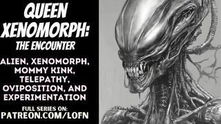 [F4A] Queen Xenomorph: The Encounter [PATREON PREVIEW] [ALIEN] [MONSTER GIRL] [MOMMY] [ROLEPLAY] [