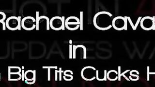 Rachael Cavalli Cuckolds her hubby in a hotel room with her massive tits bouncing